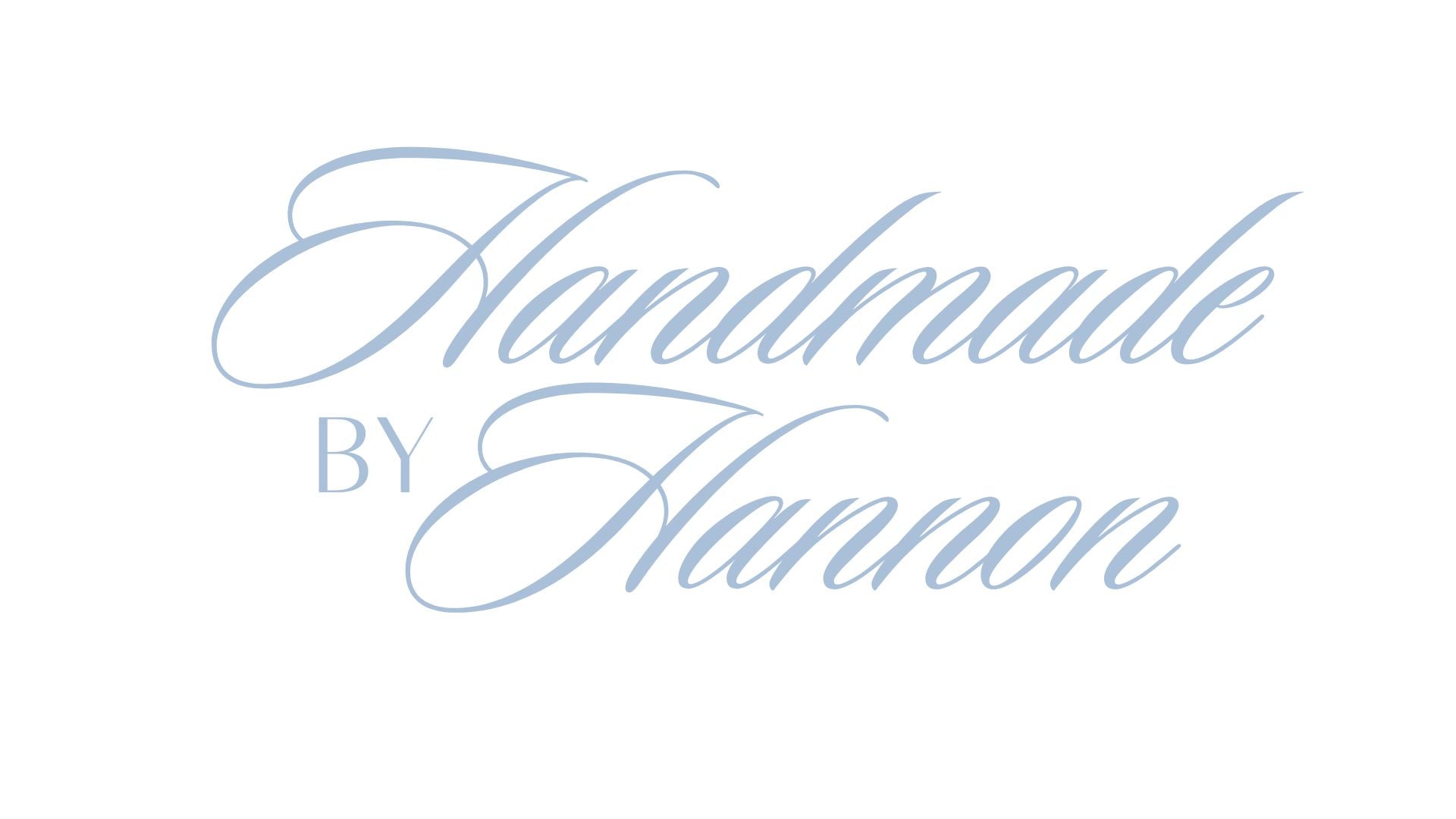 Handmade by Hannon
